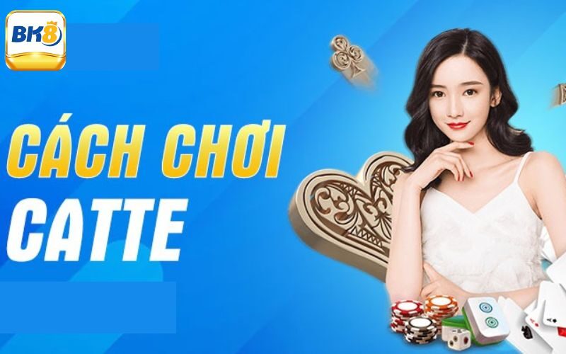 Chia sẻ một số mẹo chơi bài Catte chắc chắn thắng lớn